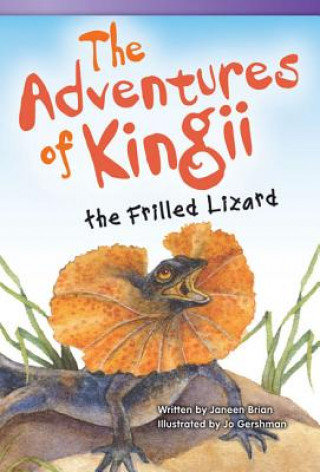 Książka The Adventures of Kingii the Frilled Lizard (Fluent) Janeen Brian