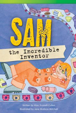 Libro Sam the Incredible Inventor Alan Trussell-Cullen