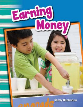 Kniha Earning Money (Content and Literacy in Social Studies Grade 1) Shelly Buchanan