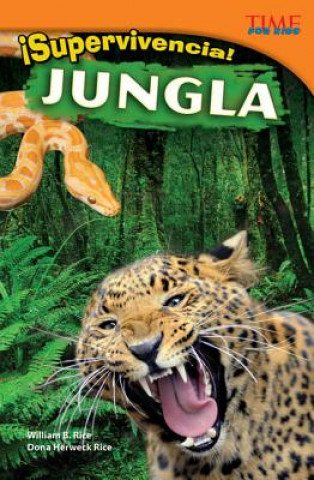 Könyv Supervivencia! Jungla = Survival! Jungle William B. Rice
