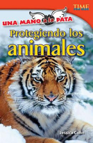 Kniha Una Mano a la Pata: Protegiendo A los Animales = A Hand to the Paw Jessica Cohn