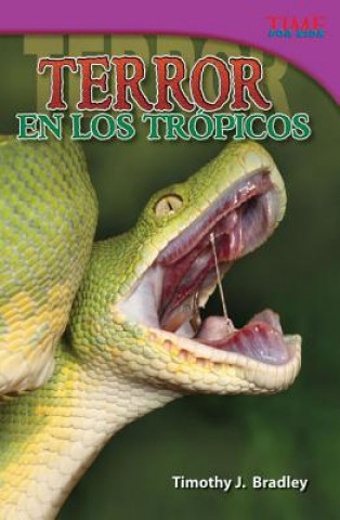 Carte Terror En Los Tropicos (Terror in the Tropics) (Spanish Version) (Challenging) Timothy J. Bradley
