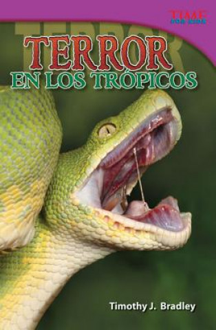 Livre Terror En Los Tropicos (Terror in the Tropics) (Spanish Version) (Challenging) Timothy J. Bradley