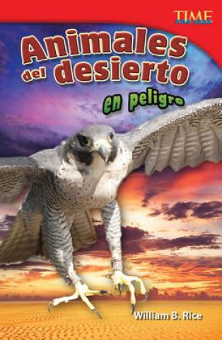 Könyv Animales del Desierto en Peligro William B. Rice