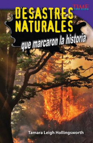 Βιβλίο Desastres Naturales Que Marcaron la Historia Tamara Leigh Hollingsworth