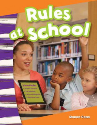 Kniha Rules at School (Content and Literacy in Social Studies Kindergarten) Sharon Coan