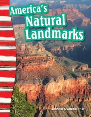 Książka America's Natural Landmarks (Content and Literacy in Social Studies Grade 3) Jennifer Prior