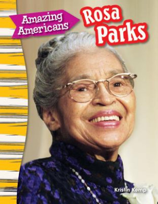 Książka Amazing Americans: Rosa Parks (Content and Literacy in Social Studies Grade 3) Kristin Kemp