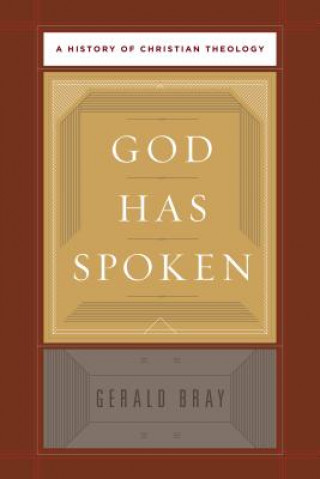 Carte God Has Spoken Gerald Bray