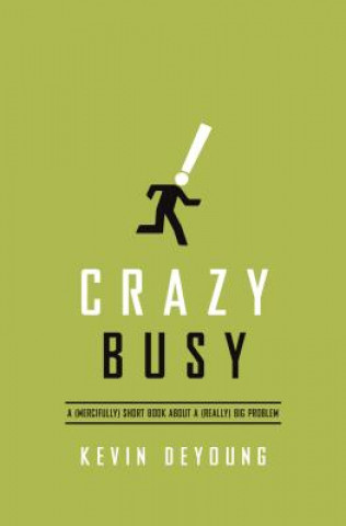 Książka Crazy Busy Kevin DeYoung