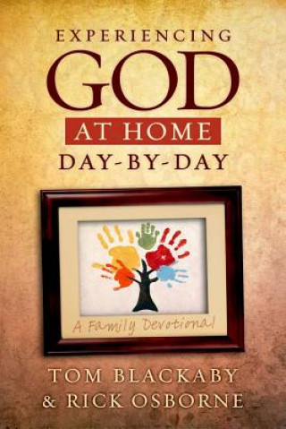 Carte Experiencing God at Home Day by Day Tom Blackaby