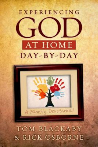 Knjiga Experiencing God at Home Day by Day Tom Blackaby