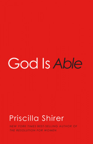 Kniha God is Able Priscilla Shirer
