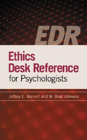 Book Ethics Desk Reference for Psychologists Jeffrey E. Barnett