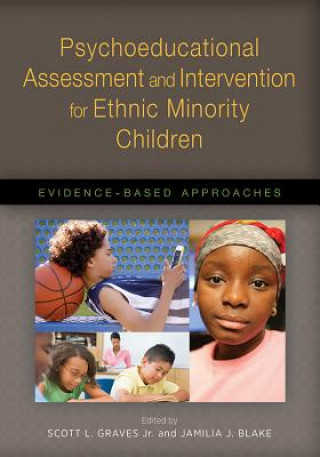 Książka Psychoeducational Assessment and Intervention for Ethnic Minority Children: Evidence-Based Approaches Scott L. Graves