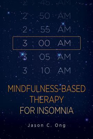 Książka Mindfulness-Based Therapy for Insomnia Jason C. Ong