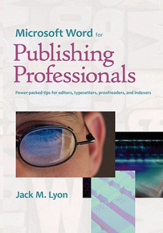 Kniha Microsoft Word for Publishing Professionals Jack M. Lyon