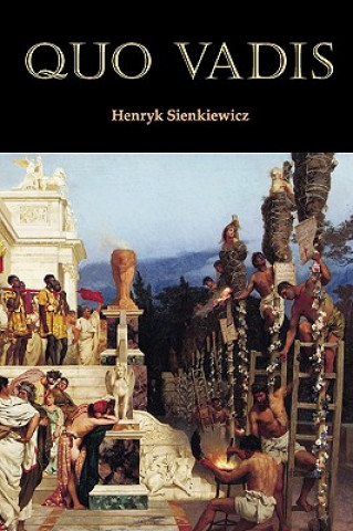 Kniha Quo Vadis Henryk K. Sienkiewicz