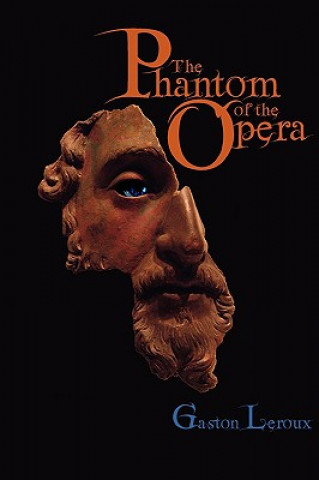 Kniha The Phantom of the Opera Gaston Leroux