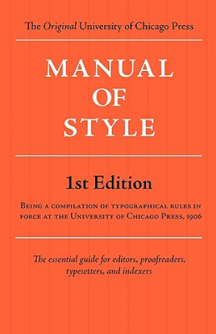 Book Manual of Style (Chicago 1st Edition) Of Chicago University of Chicago Press