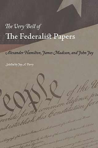 Kniha The Very Best of the Federalist Papers Alexander Hamilton