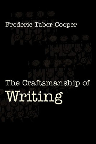 Könyv The Craftsmanship of Writing Frederic Taber Cooper