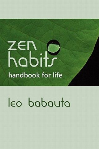Könyv Zen Habits Handbook for Life Leo Babauta