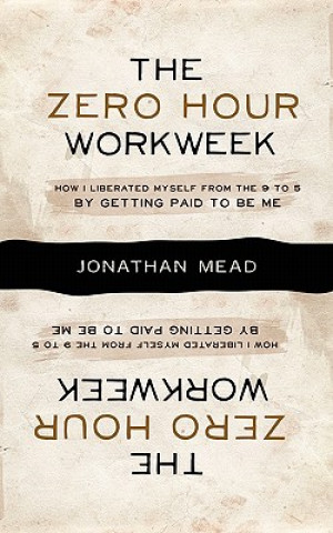Boek The Zero Hour Workweek Jonathan Mead