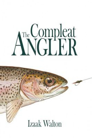 Kniha The Compleat Angler Izaak Walton