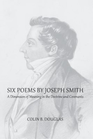 Kniha Six Poems of Joseph Smith Colin B. Douglas