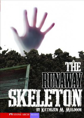 Książka The Runaway Skeleton Kathleen M. Muldoon