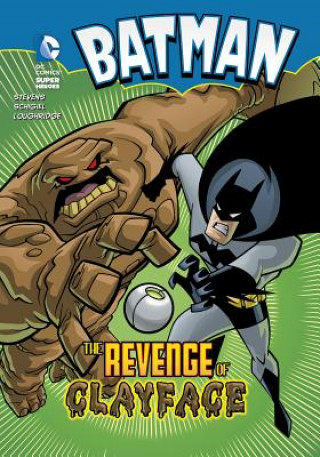 Knjiga Batman: The Revenge of Clayface Eric Stevens