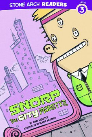 Книга Snorp, the City Monster Cari Meister