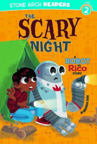 Knjiga The Scary Night: A Robot and Rico Story Anastasia Suen