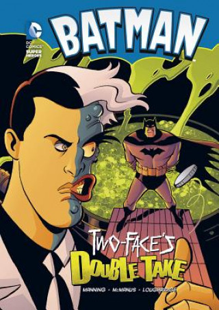 Βιβλίο Batman: Two-Face's Double Take Matthew K. Manning