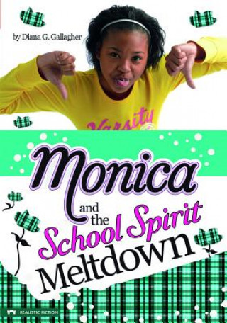 Carte Monica and the School Spirit Meltdown Diana G. Gallagher