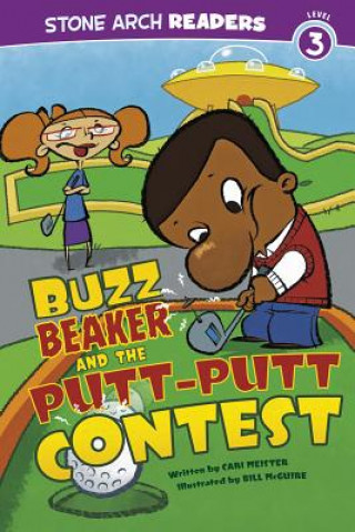 Könyv Buzz Beaker and the Putt-Putt Contest Cari Meister