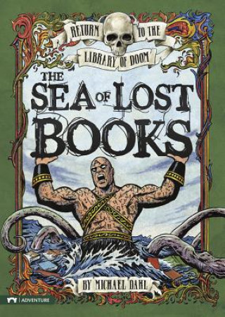 Könyv The Sea of Lost Books Michael Dahl