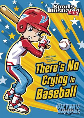 Książka There's No Crying in Baseball Anita Yasuda