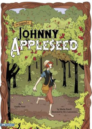 Книга The Legend of Johnny Appleseed Martin Powell