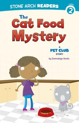 Kniha The Cat Food Mystery: A Pet Club Story Gwendolyn Hooks