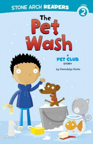 Carte The Pet Wash: A Pet Club Story Gwendolyn Hooks