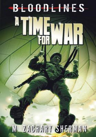 Книга A Time for War M. Zachary Sherman