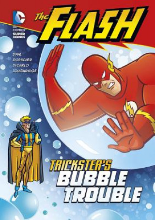 Könyv The Flash: Trickster's Bubble Trouble Michael Dahl