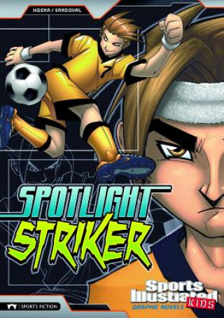 Könyv Spotlight Striker Blake A. Hoena