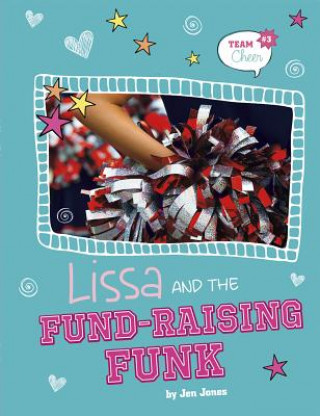 Carte Lissa and the Fund-Raising Funk Jen Jones