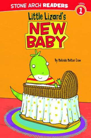 Kniha Little Lizard's New Baby Melinda Melton Crow
