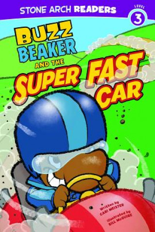 Kniha Buzz Beaker and the Super Fast Car Cari Meister