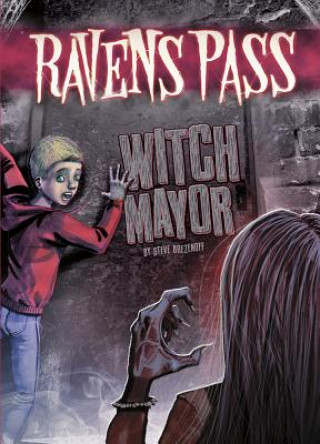 Knjiga Witch Mayor Steve Brezenoff