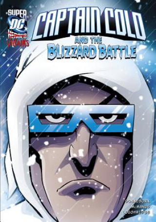 Kniha CAPTAIN COLD AND THE BLIZZARD BATTLE  DC Scott Sonneborn